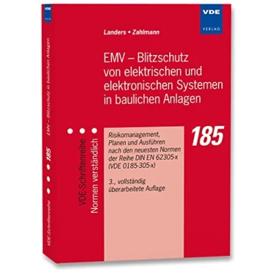 Abbildung von EMV Blitzschutz von elektrischen und elektronischen Systemen in baulichen Anlagen: Risiko Management, Planen Ausführen nach den neuesten Normen ... (VDE Schriftenreihe verständlich)