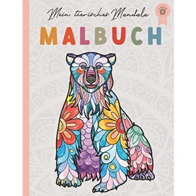 Abbildung von Mein tierisches Mandala Malbuch: 50 Tiermandalas für Kinder ab 8 Jahren, Kreativität fördern mit dem Malbuch Kinder, ein tolles Geschenk kleine und große Kreative