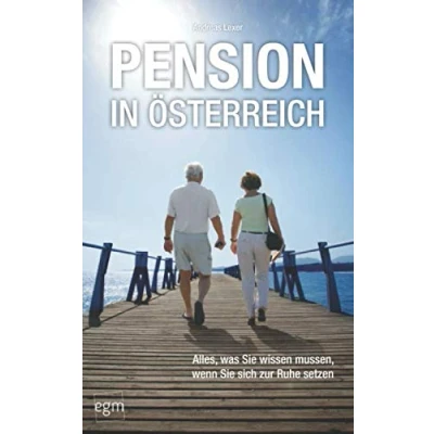 Abbildung von Pension in Österreich: Alles, was Sie wissen müssen, wenn sich zur Ruhe setzen!
