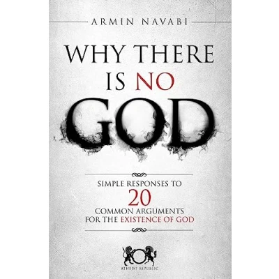 Abbildung von Why There Is No God: Simple Responses to 20 Common Arguments for the Existence of God