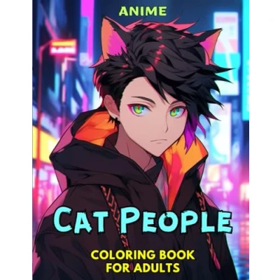 Abbildung von Anime: Cat People: Coloring Book for Adults: Grayscale Images (Anime Books Adults)