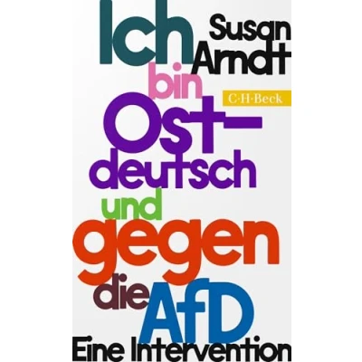 Abbildung von Ich bin ostdeutsch und gegen die AfD: Eine Intervention (Beck Paperback)