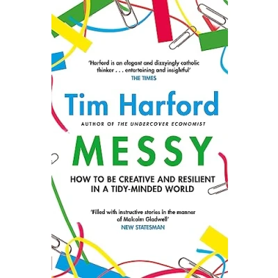 Abbildung von Messy: How to Be Creative and Resilient in a Tidy Minded World