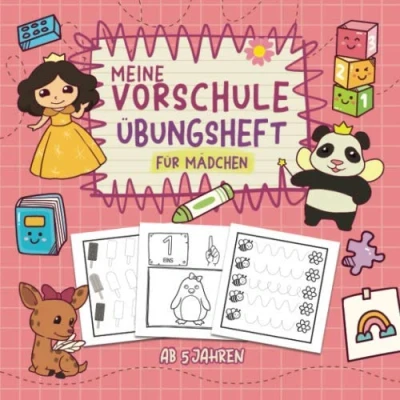 Abbildung von Meine Vorschule Übungsheft für Mädchen ab 5 Jahren: Spielend einfach Buchstaben und Zahlen schreiben lernen Mit Schwungübungen, Punkt zu Bildern (Kindergarten)