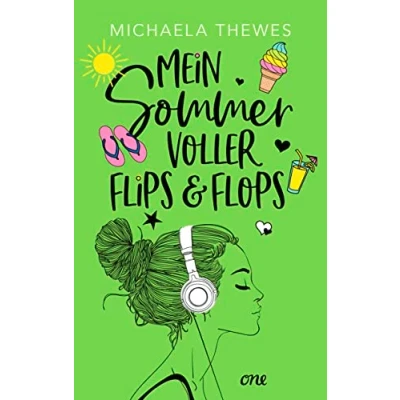 Abbildung von Mein Sommer voller Flips und Flops: Zuckersüße Liebesgeschichte über Freundschaft, Selbstfindung das ganz große Herzklopfen! (Charly Noah Universum, Band 1)