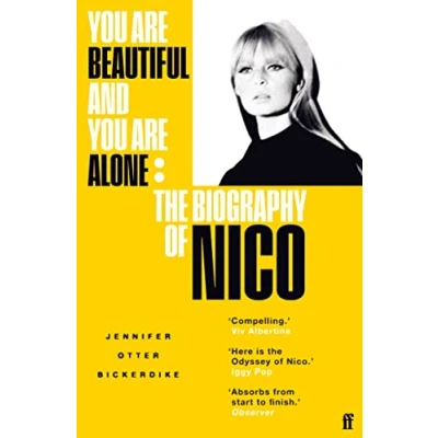 Abbildung von You Are Beautiful and Alone: The Biography of Nico