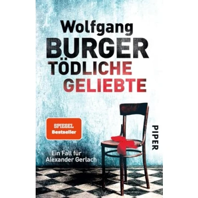 Abbildung von Tödliche Geliebte (Alexander Gerlach Reihe 11): Ein Fall für Alexander