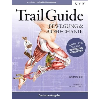 Abbildung von Trail Guide Bewegung und Biomechanik: Schritt für verstehen