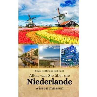 Abbildung von Alles, was Sie über die Niederlande wissen müssen