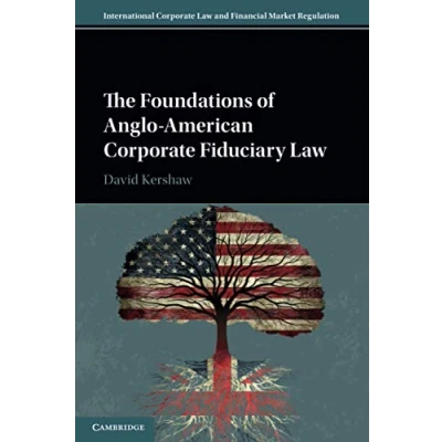 Abbildung von The Foundations of Anglo American Corporate Fiduciary Law (International and Financial Market Regulation)