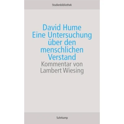 Abbildung von Eine Untersuchung über den menschlichen Verstand: Mit Ergänzungen aus dem &quot;Traktat die menschliche Natur&quot; (Suhrkamp Studienbibliothek)