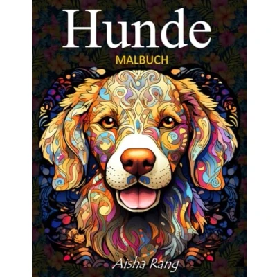 Abbildung von Hunde Malbuch für Erwachsene: mit 50 wunderschönen Illustrationen: realistische Hunde, Mandala und Zentangle