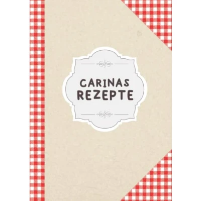 Abbildung von Carinas Rezepte: Personalisiertes Rezeptbuch Zum Selberschreiben Vorname Carina DIN A4 110 Seiten