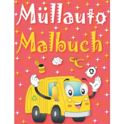 Abbildung von Müllauto Malbuch: Große und einfache Malvorlagen für Kleinkinder, müllabfuhr malbuch Geschenk Kinder, die fahrzeuge LKW lieben.