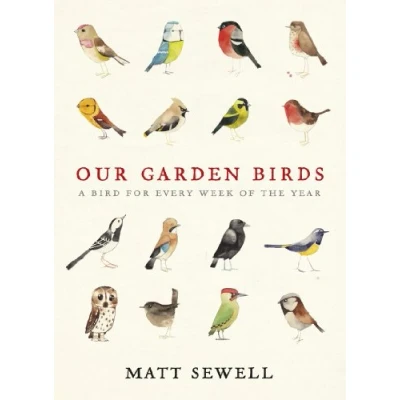 Abbildung von Our Garden Birds: a stunning illustrated guide to the birdlife of British Isles