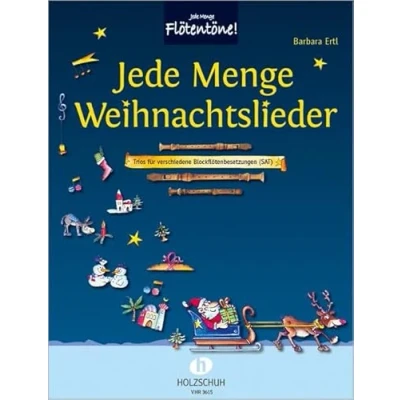 Abbildung von Jede Menge Weihnachtslieder: Trios für verschiedene Blockflötenbesetzungen (SAT)