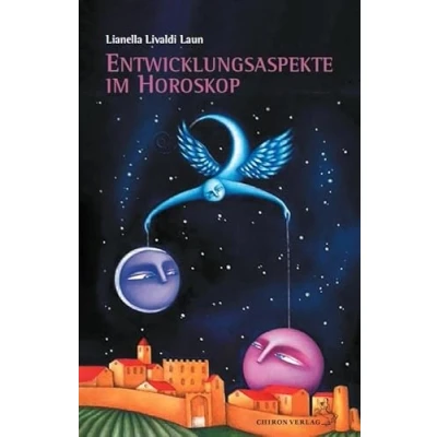 Abbildung von Entwicklungsaspekte im Horoskop: Karmische Verbindung oder schicksalhafte Beziehung (Standardwerke der Astrologie)