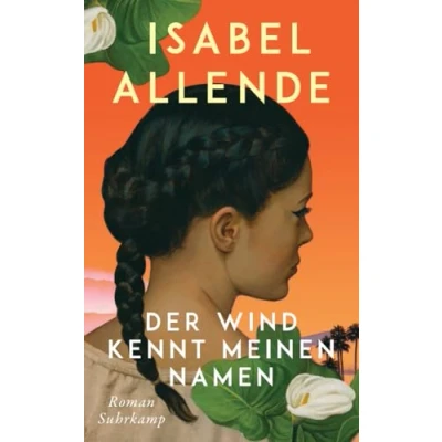 Abbildung von der Wind kennt meinen Namen: Roman Eine Geschichte von Liebe und Entwurzelung, Hoffnung Suche nach Familie Heimat