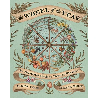 Abbildung von the Wheel of Year: An Illustrated Guide to Nature&#039;s Rhythms