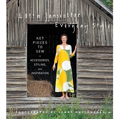 Abbildung von Lotta Jansdotter&#039;s Everyday Style: Key Pieces to Sew + Accessories, Styling, and Inspiration