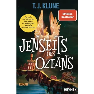 Abbildung von Jenseits des Ozeans: die Fortsetzung von „Mr. Parnassus’ Heim für magisch Begabte“ Spiegel Bestsellerreihe geht weiter! Roman (Mr. Parnassus&#039; Begabte Reihe, Band 2)