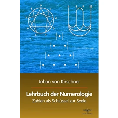 Abbildung von Lehrbuch der Numerologie: Zahlen als Schlüssel zur Seele (Philosophische Praxis des Inneren Kreises, Band 1)