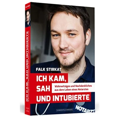 Abbildung von Ich kam, sah und intubierte: Wahnwitziges Nachdenkliches aus dem Leben eines Notarztes