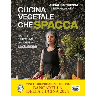Abbildung von Cucina vegetale che spacca. Sapori e profumi dall&#039;Italia dal mondo (Sapori fantasia)