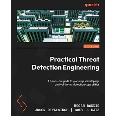 Abbildung von Practical Threat detection Engineering: A hands on guide to planning, developing, and validating capabilities