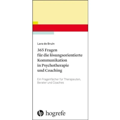 Abbildung von 365 Fragen für die lösungsorientierte Kommunikation in Psychotherapie und Coaching: Ein Fragenfächer Therapeuten, Berater Coaches