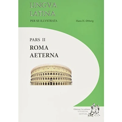 Abbildung von Lingua latina Per se illustrata. i Licei e gli Ist. magistrali. Familia romana: pars II Roma aeterna Indices (Vol. 2)