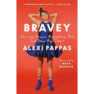 Abbildung von Bravey: Chasing Dreams, Befriending Pain, and Other Big Ideas