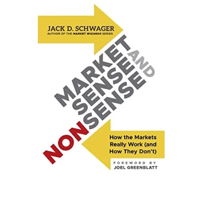 Abbildung von Market Sense and Nonsense: How the Markets Really Work They Don&#039;t