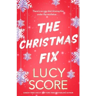 Abbildung von the Christmas Fix: sizzling new festive romance from Tiktok sensation and million copy bestseller