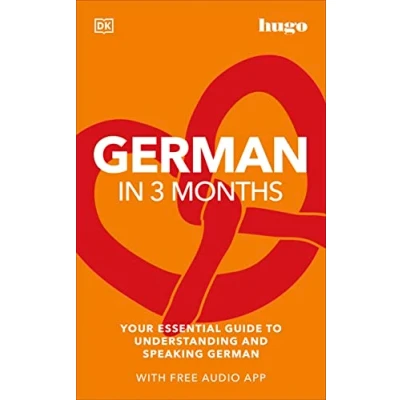 Abbildung von German in 3 Months with Free Audio App: Your Essential Guide to Understanding and Speaking (Hugo Months)