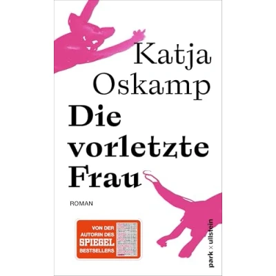 Abbildung von Die vorletzte Frau: Roman »Eine leidenschaftliche, eine heftige Liebe ... grandios erzählt!« Elke Heidenreich der neue von Autorin des Bestsellers »Marzahn mon amour«