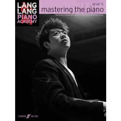 Abbildung von Lang piano Academy: mastering the level 5: Technique, studies and repertoire for developing pianist