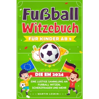 Abbildung von Fußball Witzebuch für Kinder ab 8: Eine lustige Sammlung an Witzen, Scherzfragen und mehr