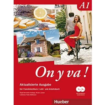 Abbildung von On y va ! A1 Aktualisierte Ausgabe: Der Französischkurs / Lehr und Arbeitsbuch mit komplettem Audiomaterial (On Ausgabe)