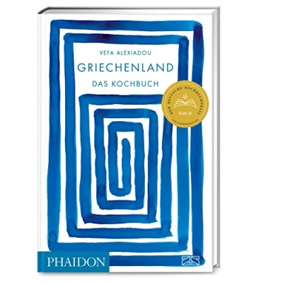 Abbildung von Griechenland Das Kochbuch: Mit über 350 authentischen Alltags Rezepten die Vielfalt der modernen griechischen Küche genießen