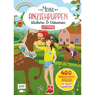 Abbildung von Meine Anziehpuppen stickern &amp; träumen: Reiterhof: 400 Sticker mit tollem Glanzeffekt
