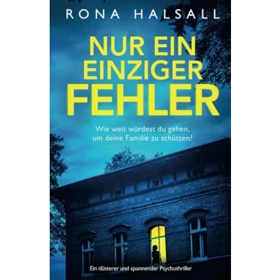 Abbildung von Nur Ein einziger Fehler: düsterer und spannender Psychothriller