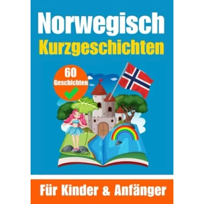 Abbildung von 60 Kurzgeschichten auf Norwegisch Ein zweisprachiges Buch Deutsch und zum Erlernen der Norwegischen Sprache für Kinder ... Köpfe (Bücher Norwegischlernen, Band 8)