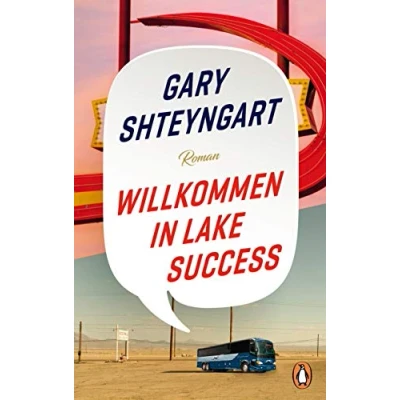 Abbildung von Willkommen in Lake Success: Roman „Eines der 100 besten Bücher 2018“ The New York Times