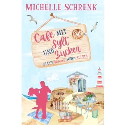 Abbildung von Café mit Sylt und Zucker: Glück kommt selten allein