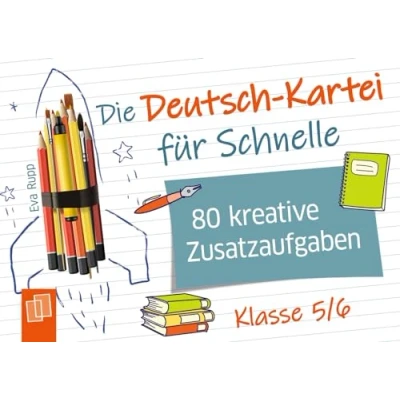 Abbildung von Die Deutsch Kartei für Schnelle: 80 kreative Zusatzaufgaben Klasse 5/6