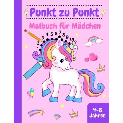 Abbildung von Punkt zu Malbuch für Mädchen 4 8 Jahren: Kinderbuch mit 50 liebevoll gestaltete Motive Einhörnern, Prinzessinnen, Süße Tiere und vieles mehr zum Verbinden Ausmalen