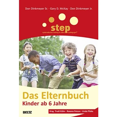 Abbildung von Step Das Elternbuch: Kinder ab 6 Jahre (Beltz Taschenbuch / Ratgeber)