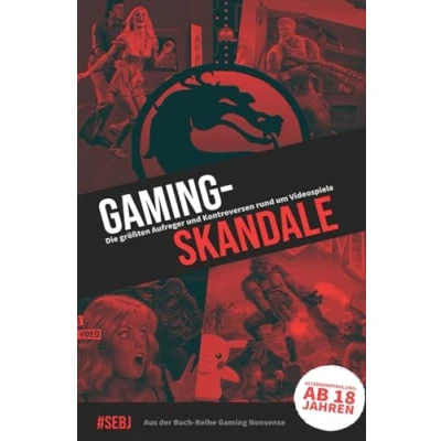 Abbildung von Gaming Skandale Die größten Aufreger und Kontroversen rund um Videospiele: Aus der Buch Reihe Nonsense (Gaming Bücher Serie Videospiele)
