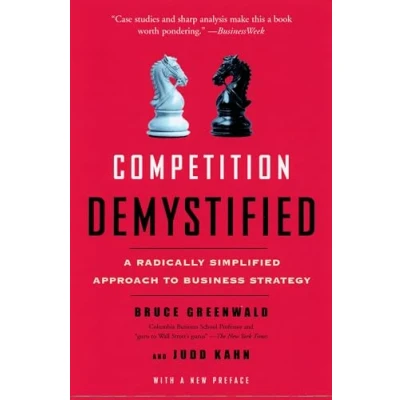 Abbildung von Competition Demystified: A Radically Simplified Approach to Business Strategy